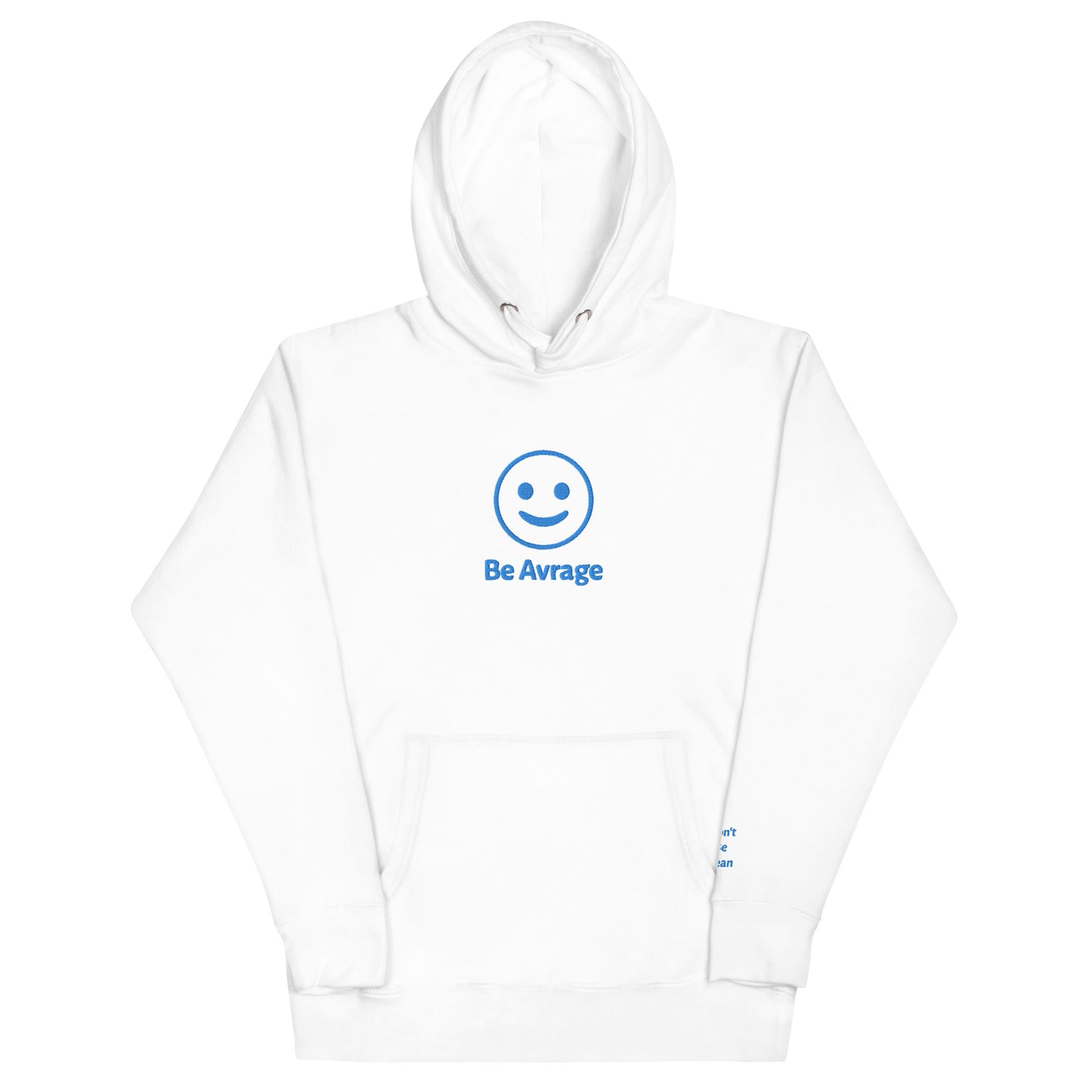 Be Avrage Hoodie